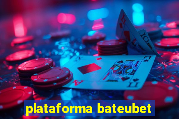 plataforma bateubet